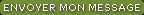 Envoyer votre message