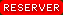 R�server votre s�jour
